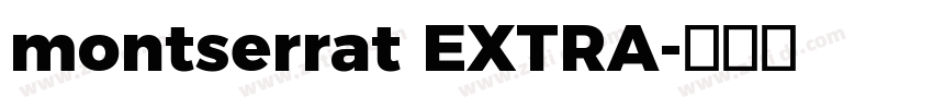 montserrat EXTRA字体转换